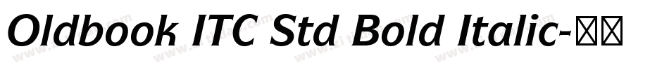 Oldbook ITC Std Bold Italic字体转换